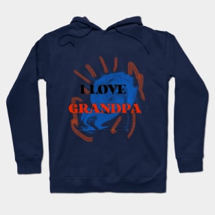 I LOVE GRANDPA Hoodie